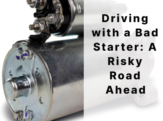 How Long Can You Drive with a Bad Starter?